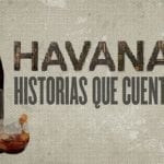 Imágenes de las noticias sobre Havana 7 "Historias que cuentan"